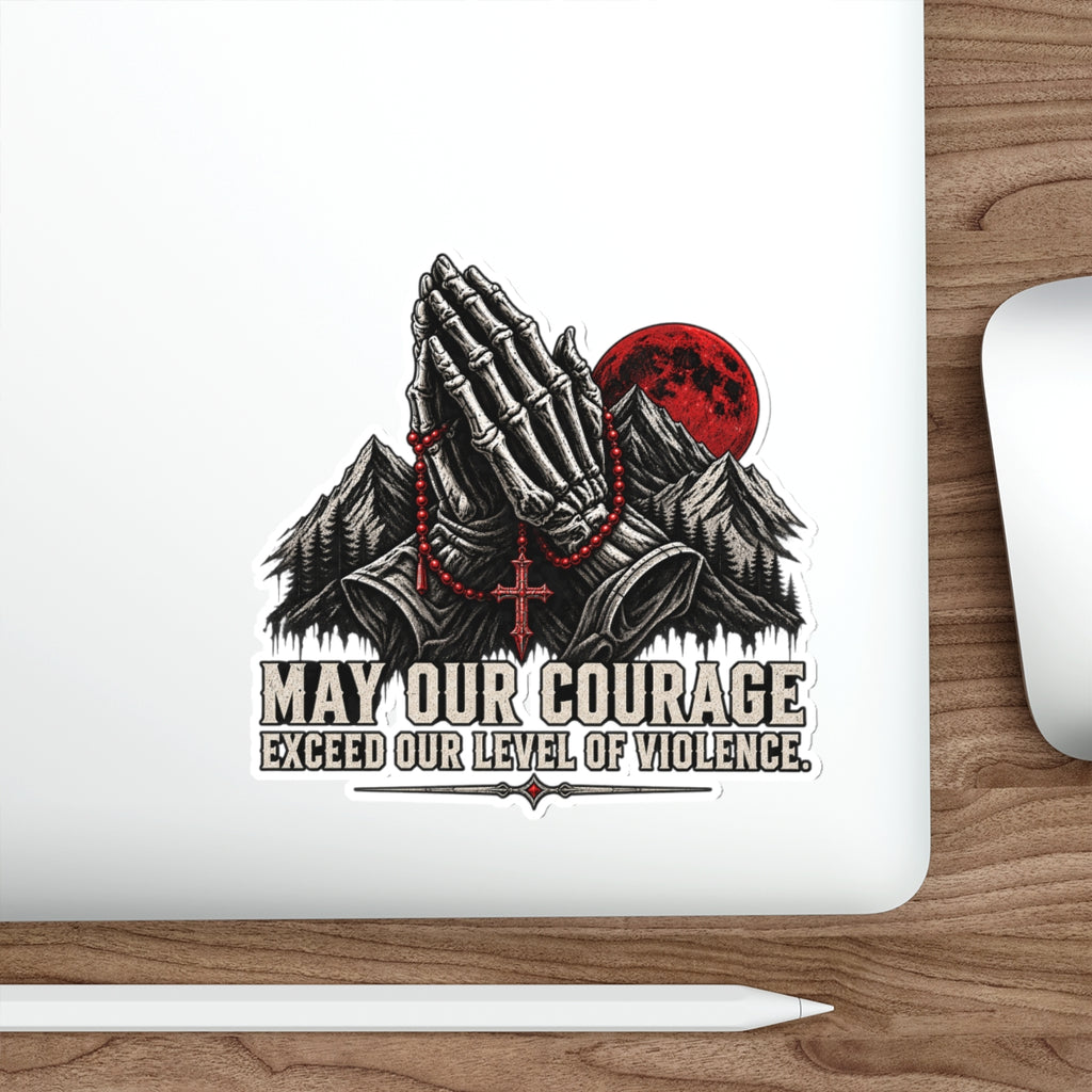 Die-Cut Sticker - 'May Our Courage Exceed Our Level of Violence' Praying Hands with Mountains & Red Moon Printify