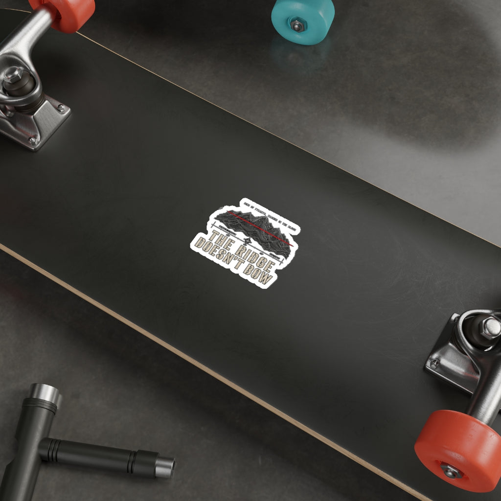 The Ridge Doesn't Bow Sticker — Outdoor Mountain Die-Cut Decal Printify