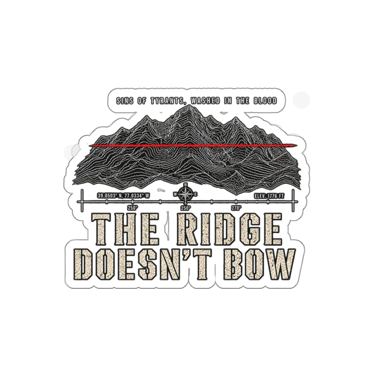 The Ridge Doesn't Bow Sticker — Outdoor Mountain Die-Cut Decal Printify