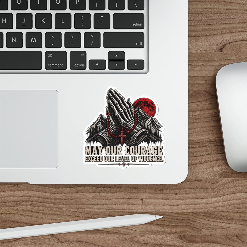 Die-Cut Sticker - 'May Our Courage Exceed Our Level of Violence' Praying Hands with Mountains & Red Moon Printify