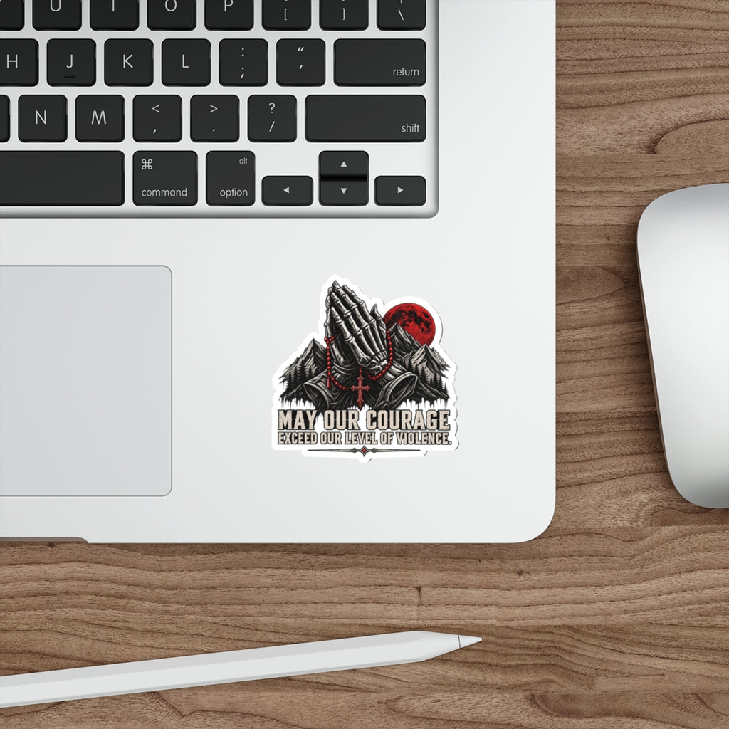 Die-Cut Sticker - 'May Our Courage Exceed Our Level of Violence' Praying Hands with Mountains & Red Moon Printify